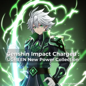 Artistic representation for Genshin Impact Charged : UGREEN New Power Collection