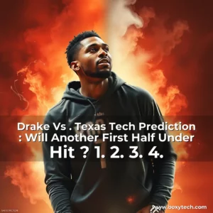 Artistic representation for Drake Vs . Texas Tech Prediction : Will Another First Half Under Hit ? 1. 2. 3. 4.