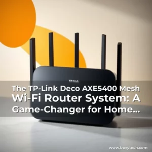 Artistic representation for The TP-Link Deco AXE5400 Mesh Wi-Fi Router System: A Game-Changer for Home Network Upgrade