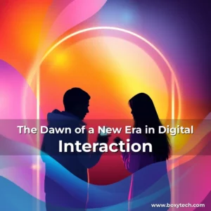 Artistic representation for The Dawn of a New Era in Digital Interaction