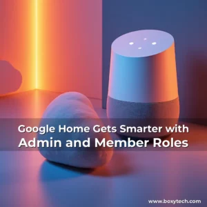 Artistic representation for Google Home Gets Smarter with Admin and Member Roles
