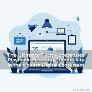 Artistic representation for The Ultimate Tech Accessories Playbook: Elevating Productivity in the Modern Digital Ecosystem