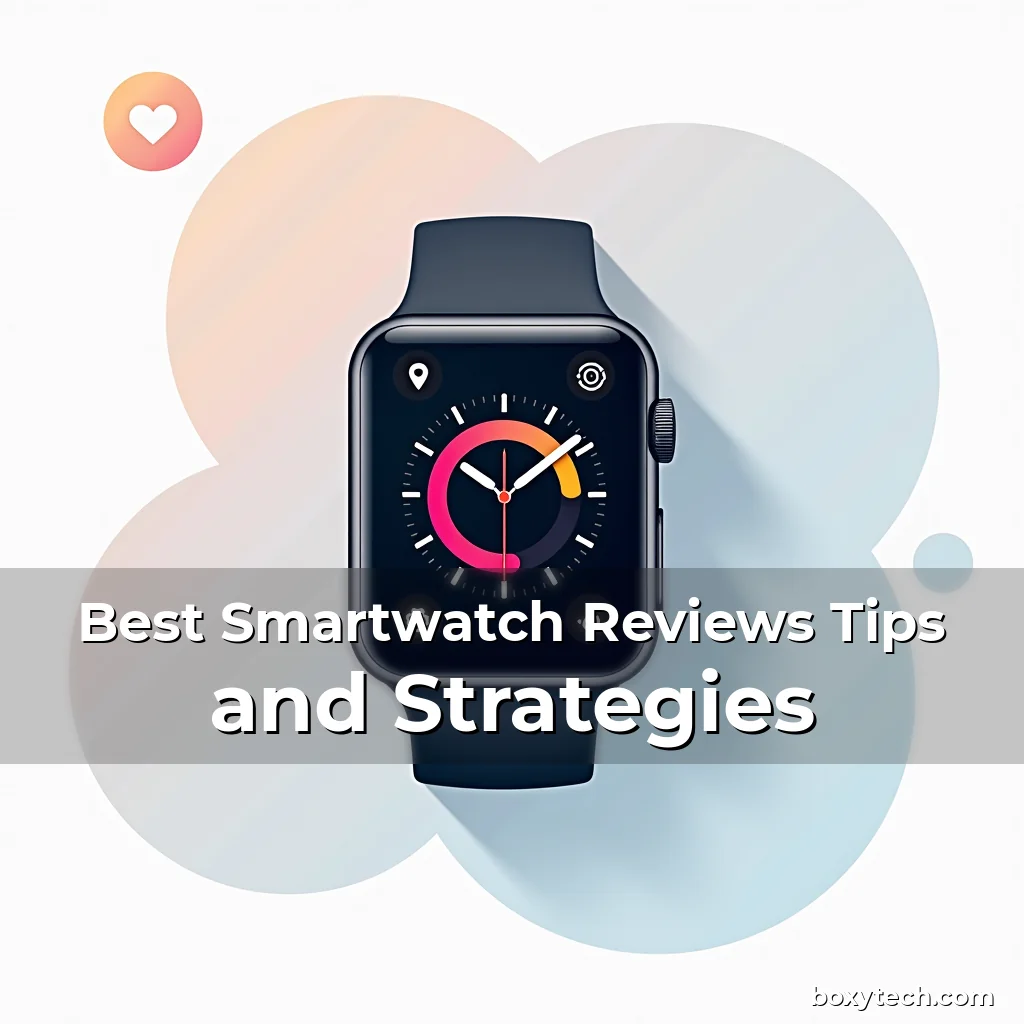 Artistic representation for Best Smartwatch Reviews Tips and Strategies