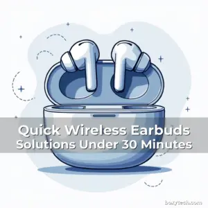 Artistic representation for Quick Wireless Earbuds Solutions Under 30 Minutes