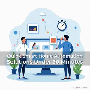 Artistic representation for Quick Smart Home Automation Solutions Under 30 Minutes