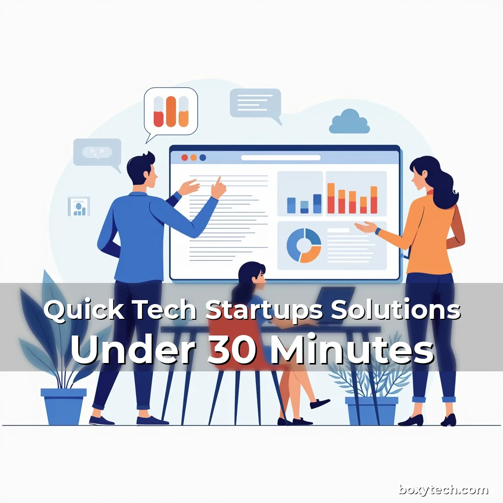 Artistic representation for Quick Tech Startups Solutions Under 30 Minutes