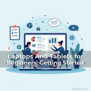 Artistic representation for Laptops And Tablets for Beginners: Getting Started